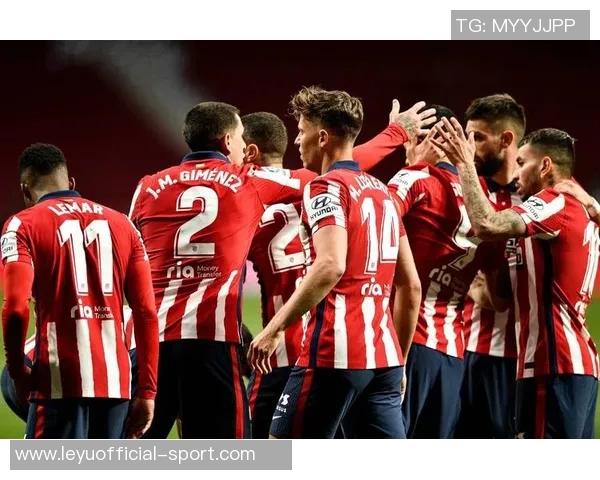 略伦特畅谈在马竞的快乐时光期待2026年继续保持良好状态